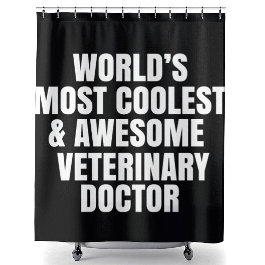 World s Most Coolest And Awesome Veterinary Doctor Shower Curtains