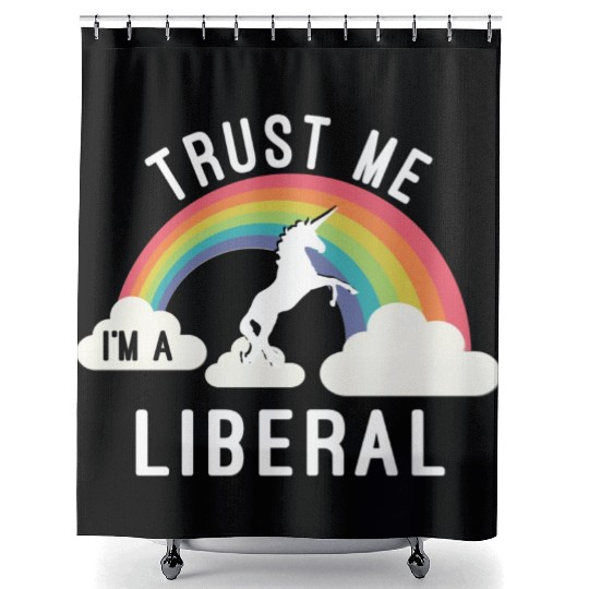 Trust Me I m A Liberal Shower Curtains