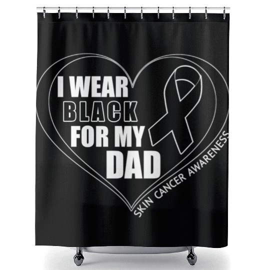 I Wear Black For My Dad Skin Cancer Awareness Shower Curtains