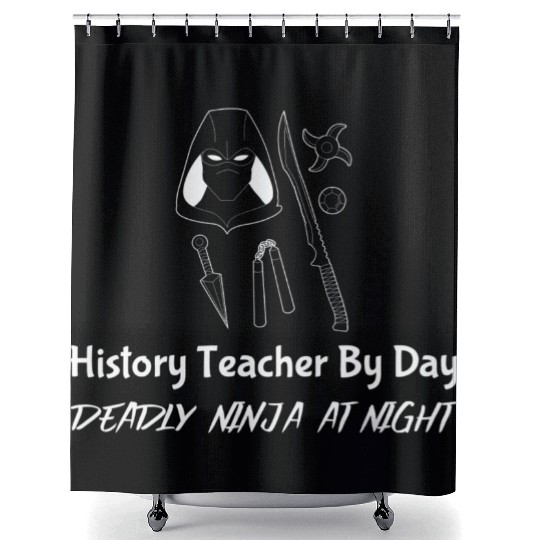 History Teacher By Day Deadly Ninja By Night green Shower Curtains