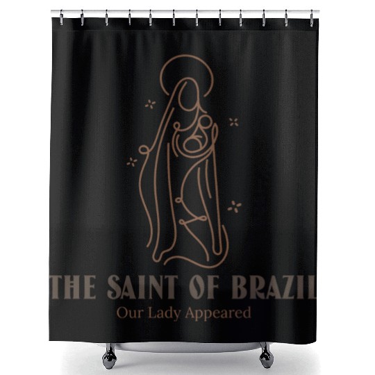The Saint Of Brazil Our Lady Appeared Design Shower Curtains