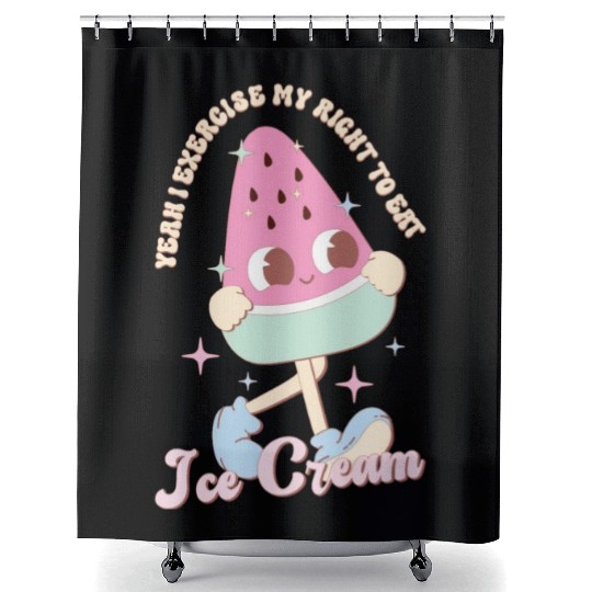 Yeah I Exercise My Right To Eat Ice Cream, Summer Shower Curtains