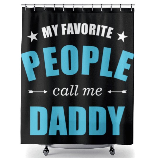 My favorite people call me daddy stars Shower Curtains