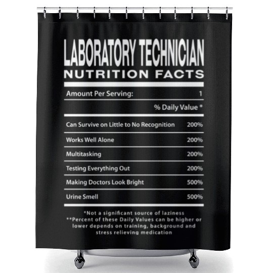 Laboratory Techian Nutrition Facts Humor Shower Curtains