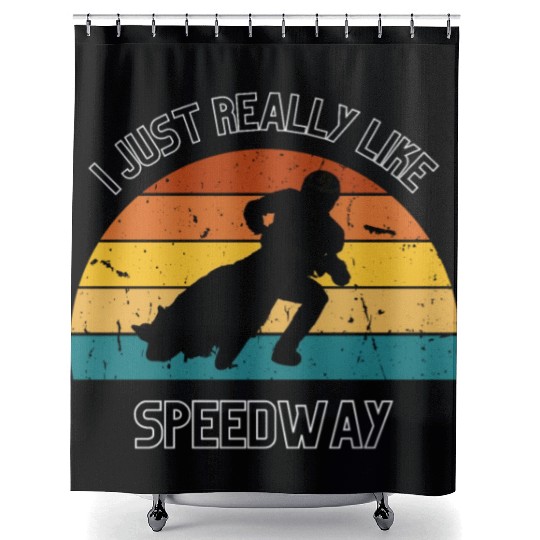 I JUST REALLY LIKE SPEEDWAY Shower Curtains