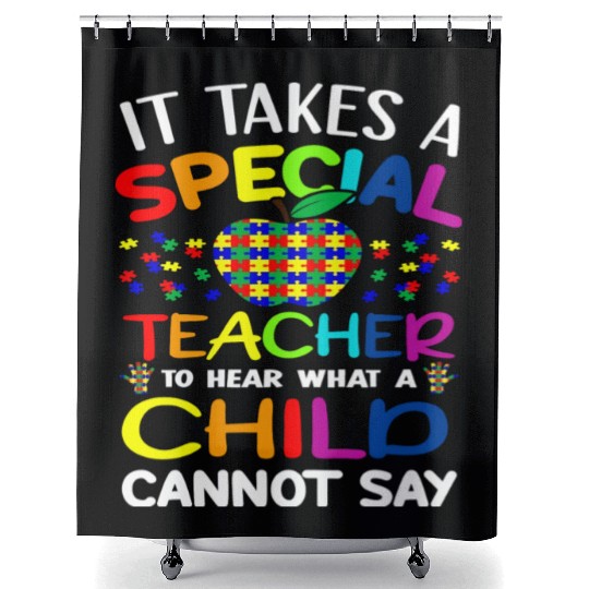 Autism Teacher Support It Takes A Special Teacher Shower Curtains