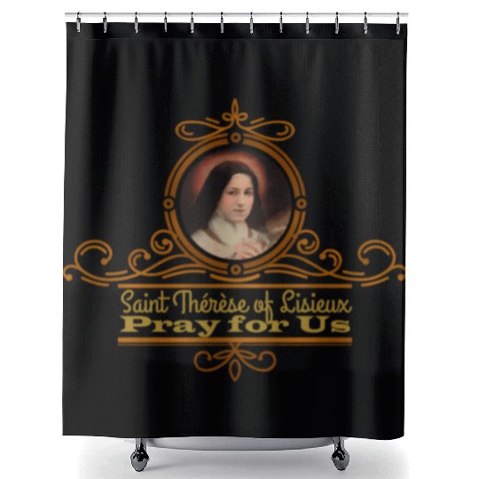 St Therese Of Lisieux Pray For Us Catholic Saints Shower Curtains