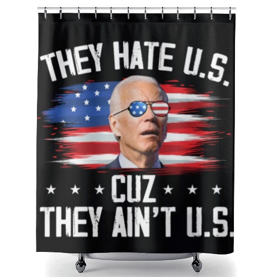 They Hate US Cuz They Ain't US Funny 4th Of July Shower Curtains