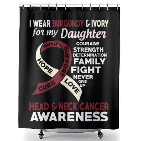 I Wear Burgundy Ivory For My Daughter Head Neck Shower Curtains