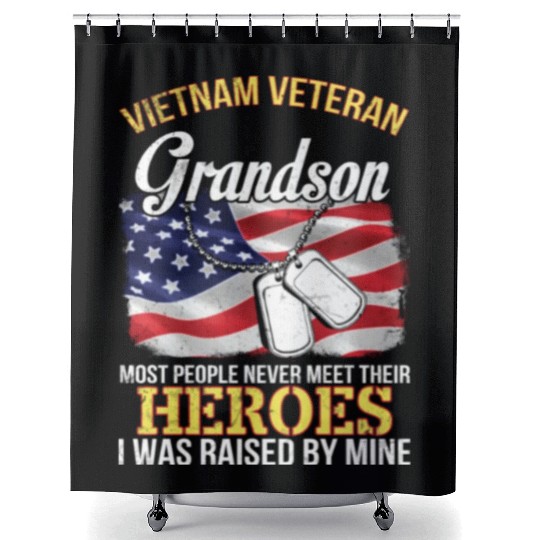 Vietnam Veteran Grandson People Never Meet Heroes Shower Curtains