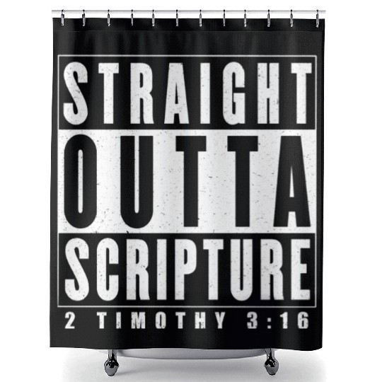 Straight Outta Scripture Shower Curtains