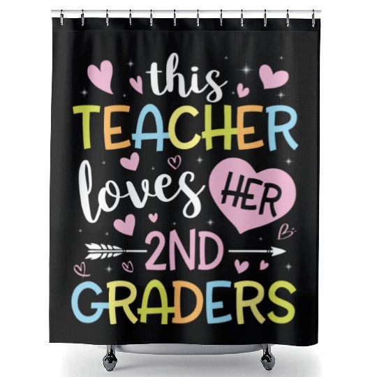 This Teacher Loves Her 2nd Graders Students Happy Shower Curtains