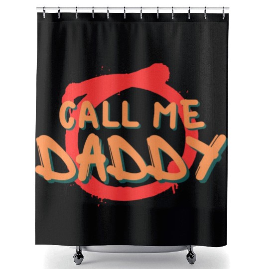Call me daddy Shower Curtains