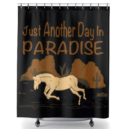 JUST ANOTHER DAY IN PARADISE Shower Curtains