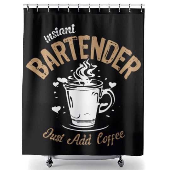 Instant Bartender Just Add Coffee Shower Curtains