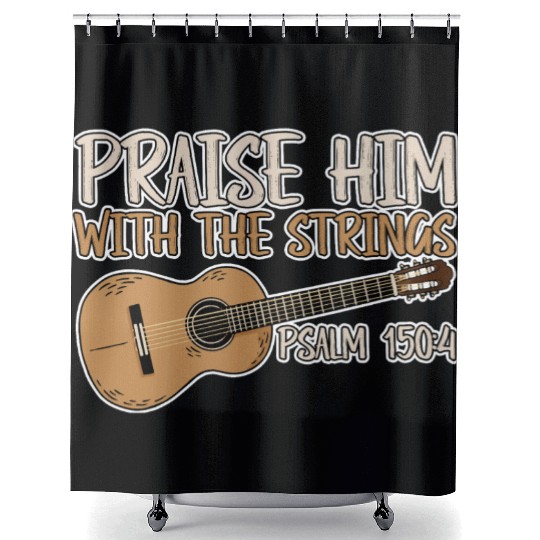 Praise Him With The Strings 2 Shower Curtains