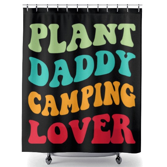 Plant Daddy Camping Lover Shower Curtains