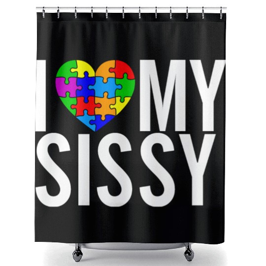 I Love My Sissy Shower Curtains