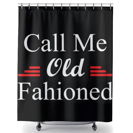 Call Me Old Fashioned Shower Curtains
