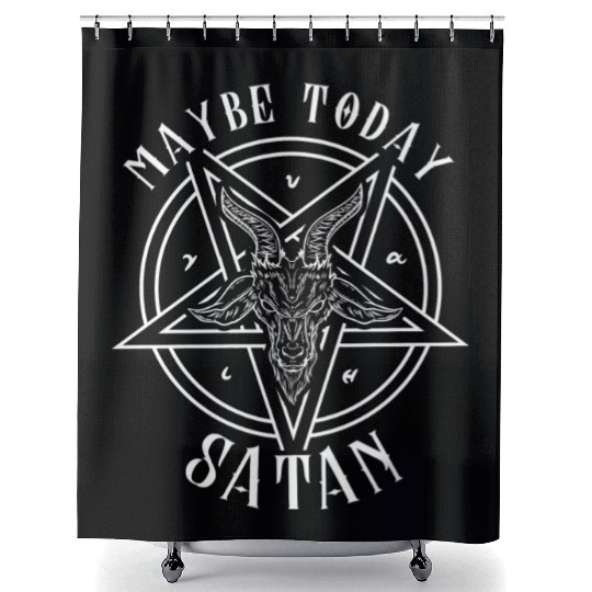 Maybe Today Satan I Satanic Baphomet Pentagram Shower Curtains