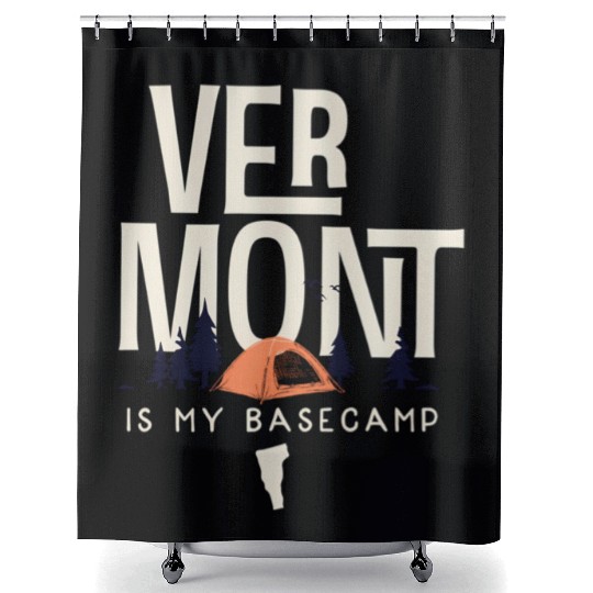 Vermont Is My Base Camp Shower Curtains