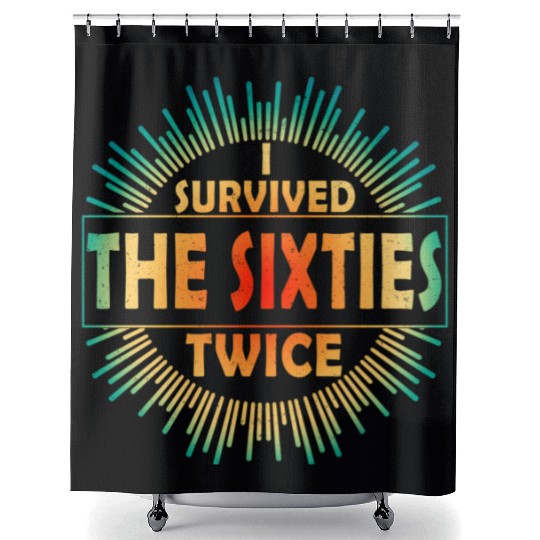 I Survived The Sixties 60S Twice Shower Curtains