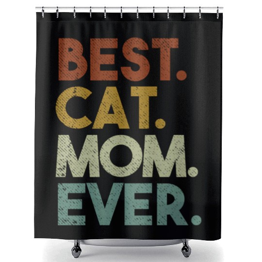 Best Cat Mom Ever Crazy Cat Lady Shower Curtains