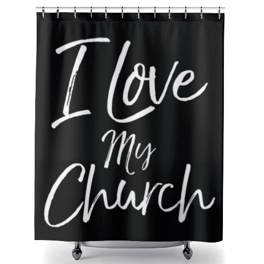 Christian Church Quote Body Of Christ I Love My Ch Shower Curtains
