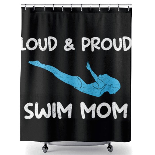 Loud & Proud Swim Mom Swim Coach Shower Curtains
