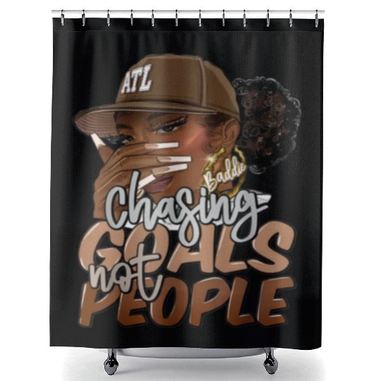Chasing Goals Not People Black Woman Black Queen Shower Curtains