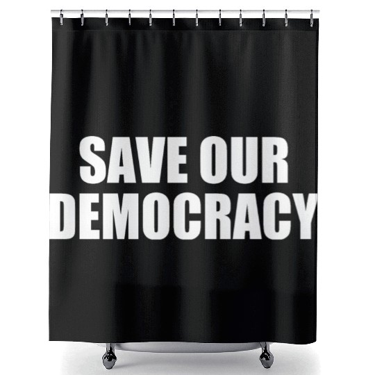 Save our democracy Shower Curtains