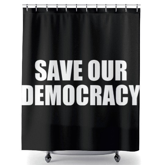 Save our democracy Shower Curtains