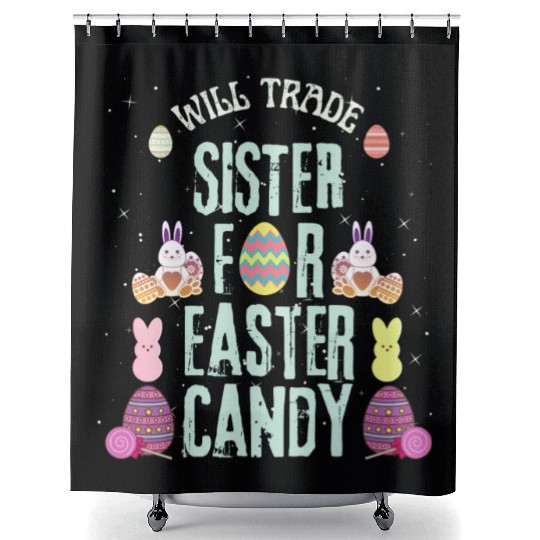 Will Trade Sister For Easter Candy Shower Curtains