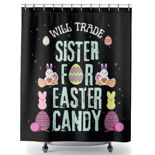 Will Trade Sister For Easter Candy Shower Curtains