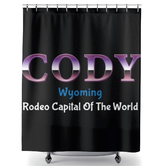 Cody Wyoming Rodeo Capital Of The World Shower Curtains