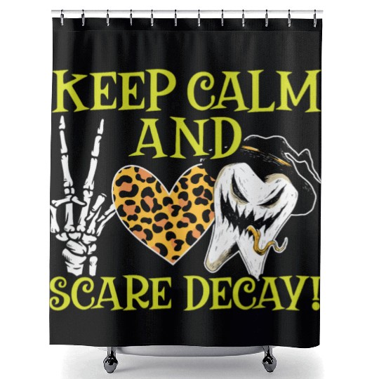 Keep Calm and Scare Decay! Shower Curtains