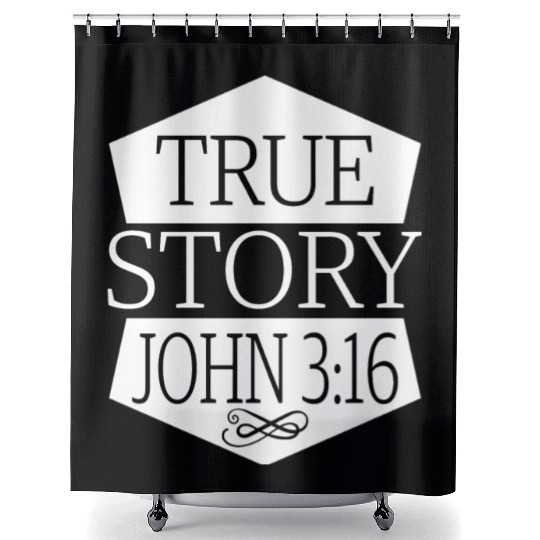True Story John 3:16 Love Jesus Christian Shower Curtains