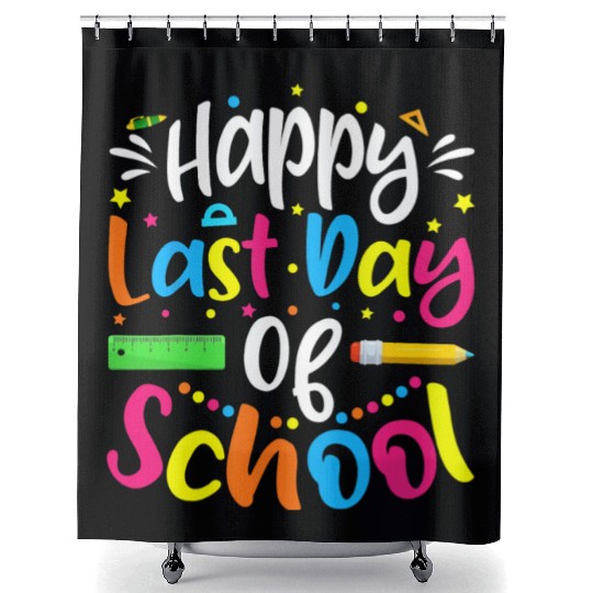 Happy Last Day Of School Teacher Student Shower Curtains