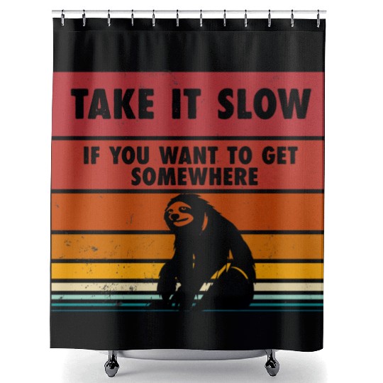 Take it slow sloth Shower Curtains