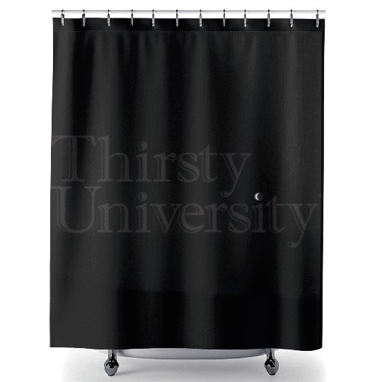 Thirsty University Shower Curtains