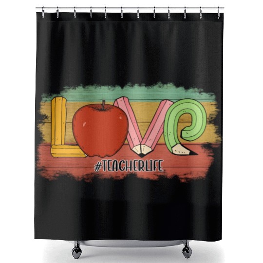 Love Teacher Life Shower Curtains