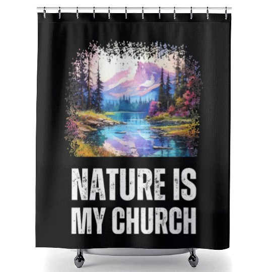Nature Is My Church Shower Curtains