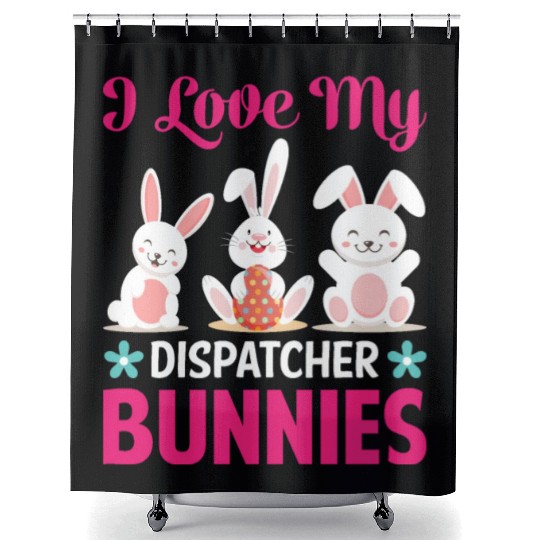I Love My Dispatcher Bunnies Shower Curtains