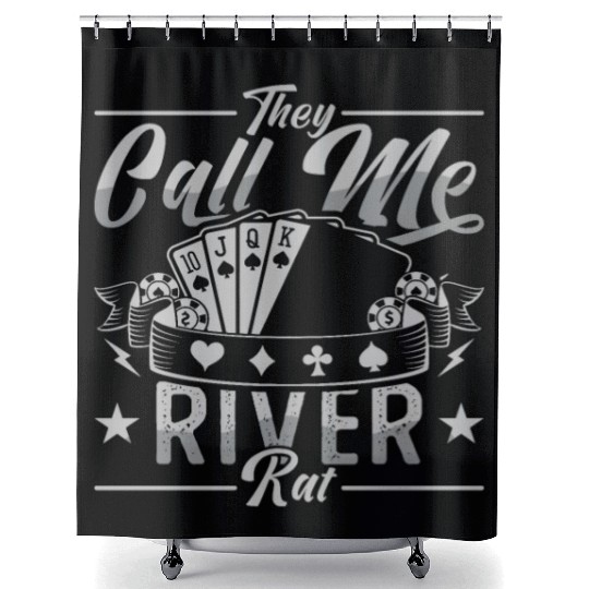 Poker Dice They Call Me River Rat Loves Card Game Shower Curtains