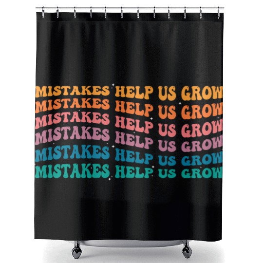Groovy Mistakes Help Us Grow - Back To School Shower Curtains