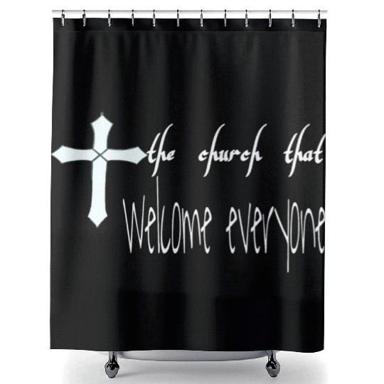 The church that welcome everyone Shower Curtains
