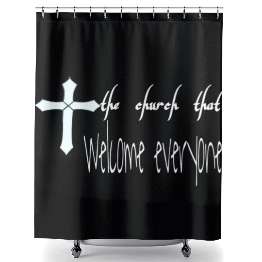 The church that welcome everyone Shower Curtains