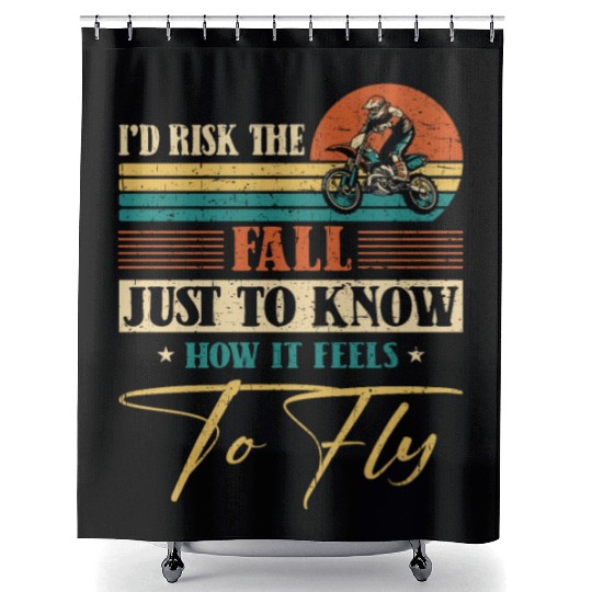 Risk Fall How Feel To Fly Motocross Supercross Shower Curtains