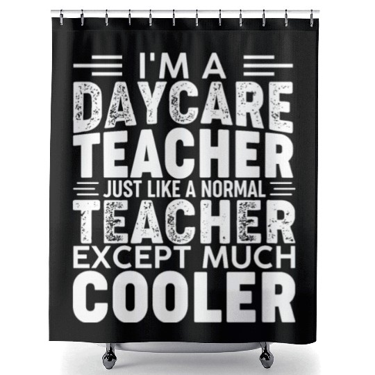 I'm a Daycare Teacher Childcare Worker Cute Daycar Shower Curtains