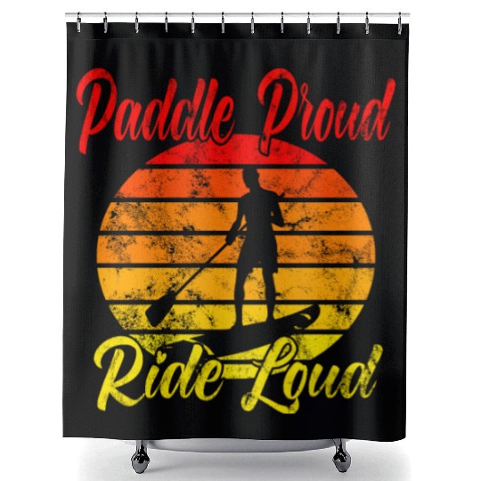 Paddle Proud Ride Loud Shower Curtains
